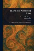 Breaking With the Past Breaking With the Past