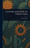 Clovers and How to Grow Them