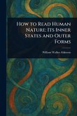 How to Read Human Nature How to Read Human Nature