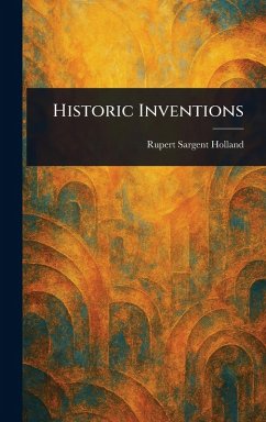 Historic Inventions - Holland, Rupert Sargent