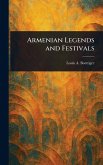 Armenian Legends and Festivals Armenian Legends and Festivals