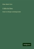 L'idée de Dieu L'idée de Dieu
