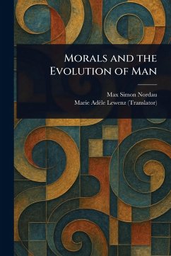 Cover Morals and the Evolution of Man