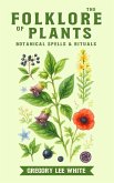 The Folklore of Plants The Folklore of Plants