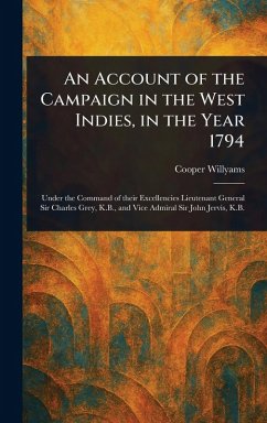 An Account of the Campaign in the West Indies, in the Year 1794 - Willyams, Cooper