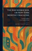 The Knickerbocker, or New-York Monthly Magazine The Knickerbocker, or New-York Monthly Magazine