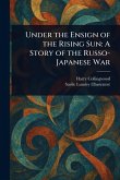 Under the Ensign of the Rising Sun