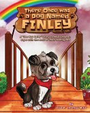 There Once Was a Dog Named Finley There Once Was a Dog Named Finley
