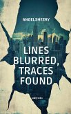 Lines Blurred, Traces Found Lines Blurred, Traces Found