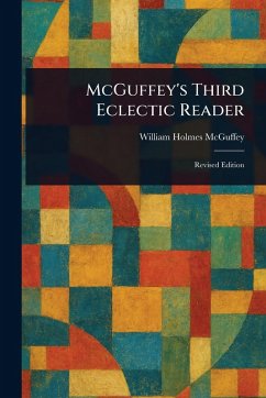 McGuffey's Third Eclectic Reader - Mcguffey, William Holmes