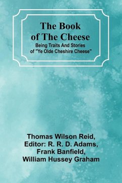 Cover The Book Of The Cheese; Being Traits And Stories Of 