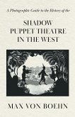 A Photographic Guide to the History of the Shadow Puppet Theatre in the West (eBook, ePUB)