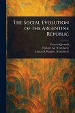 The Social Evolution of the Argentine Republic