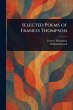 Selected Poems of Francis Thompson - Bild 1