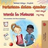 Words in Pictures - My Day (Malay English Bilingual Children's Book) Words in Pictures - My Day (Malay English Bilingual Children's Book)