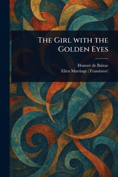 The Girl With the Golden Eyes - Balzac, Honoré de; Marriage, Ellen
