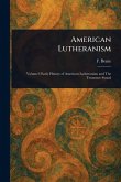 American Lutheranism American Lutheranism