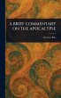 A Brief Commentary on the Apocalypse - Bild 1