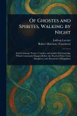 Of Ghostes and Spirites, Walking by Night Of Ghostes and Spirites, Walking by Night