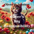 Oliver P. Nooters Oliver's Big Responsibility Oliver P. Nooters Oliver's Big Responsibility