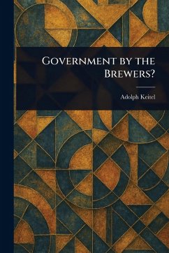 Cover Government by the Brewers?