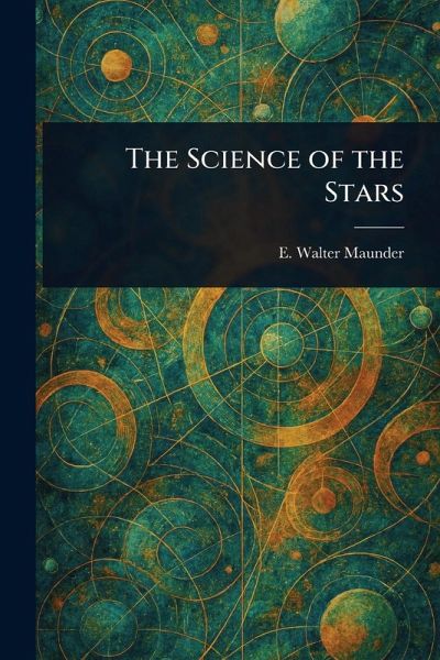 The Science of the Stars The Science of the Stars