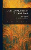 Eighteen Months in the War Zone