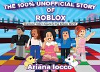 The 100% Unofficial Story of Roblox! The 100% Unofficial Story of Roblox!