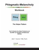 Phlegmatic-Melancholy Workbook Phlegmatic-Melancholy Workbook