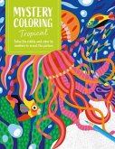 Mystery Coloring Tropical Mystery Coloring Tropical