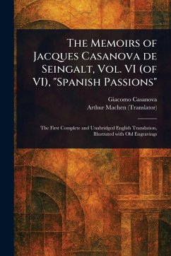 Cover The Memoirs of Jacques Casanova De Seingalt, Vol. VI (of VI), 