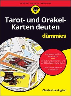 Tarot- und Orakel-Karten deuten für Dummies - Harrington, Charles Tarot- und Orakel-Karten deuten für Dummies - Harrington, Charles
