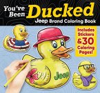 You've Been Ducked Jeep(r) Brand Coloring Book