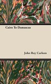 Cairo to Damascus (eBook, ePUB)