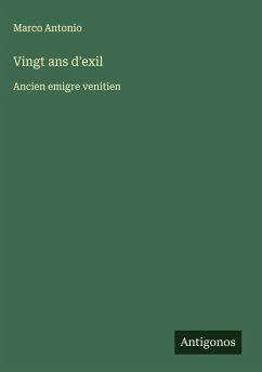 Vingt ans d'exil - Antonio, Marco Vingt ans d'exil - Antonio, Marco