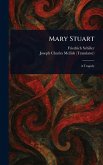 Mary Stuart Mary Stuart