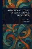 Astounding Stories of Super-Science, August 1930 Astounding Stories of Super-Science, August 1930