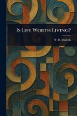Is Life Worth Living? Is Life Worth Living?