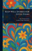 Keep-Well Stories for Little Folks Keep-Well Stories for Little Folks
