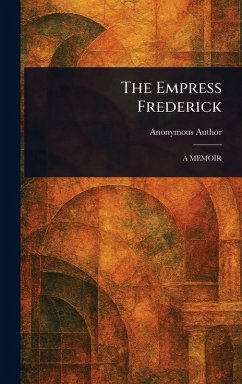 The Empress Frederick - Anonymous The Empress Frederick - Anonymous