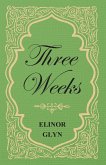 Three Weeks (eBook, ePUB)
