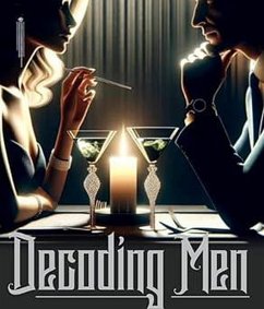 Decoding Men (eBook, ePUB) - Tornabene, Italia