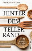 Hinter dem Tellerrand (eBook, ePUB) Hinter dem Tellerrand (eBook, ePUB)