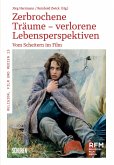Zerbrochene Träume - verlorene Lebensperspektiven (eBook, PDF)