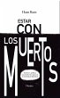 Estar con los muertos (eBook, ePUB) - Bild 1