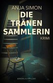 Die Tränensammlerin: Ein Kriminalroman (eBook, ePUB) Die Tränensammlerin: Ein Kriminalroman (eBook, ePUB)