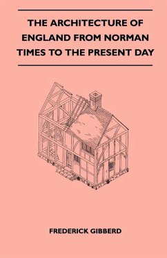 The Architecture Of England From Norman Times To The Present Day (eBook, ePUB) - Gibberd, Frederick
