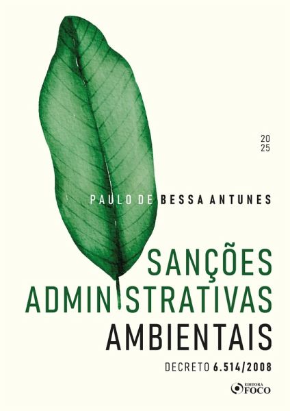 Sanções Administrativas Ambientais - Decreto 6.514 / 2008 - 1ª Ed - 2025 (eBook, ePUB)