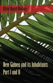 New Guinea and its Inhabitants - Part I. and II. (eBook, ePUB)