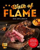Walk of flame - Das Grillbuch (eBook, ePUB)
